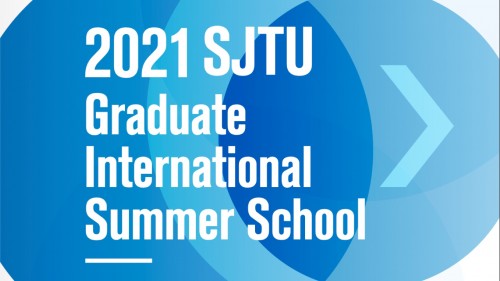Welcome to 2021 SJTU Graduate Summer School No introduction !